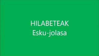 HILABETEAK ESKU-JOLASA (ADIBIDEA)