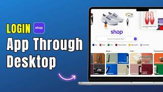 How To Login Shop App On Desktop 2026 | Shop App Web Login Guide (No App Needed)