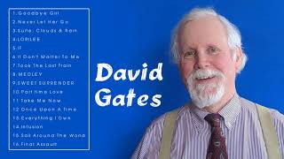 Best David Gates Songs (Full Album) - David Gates Greatest Hits Playlist