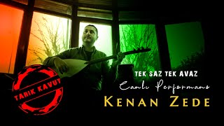 Kenan Zede - Vay Deli Gönül / Tek Saz Tek Avaz (Canlı) © 2023 Tarık Kavut Medya