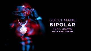 Gucci Mane - BiPolar feat. Quavo [ Audio]