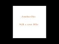 Jonathan Chin - Walk a 1000 Miles (Preview)