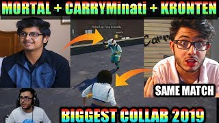 Mortal, Carry Minati , Kronten Playing Together | PUBG MOBILE Biggest Collab 2019