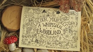 Colour Yourself A Whimsical Woodland Colouring Book Flip Through