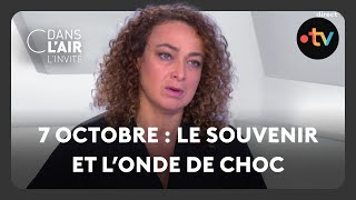 7 octobre : le souvenir et l'onde de choc - C dans l'air l'invité - 07/10/24