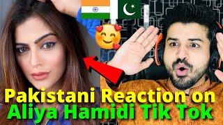 Pakistani React on Indian | Aliya Hamidi Latest TIKTOK VIDEOS | Indian TikToker | Reaction Vlogger