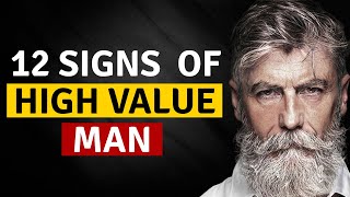12 traits of a high value man | how to become a high value man