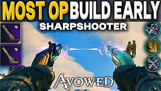 Avowed MOST OP BUILD EARLY GAME *SHARPSHOOTER BUILD* - The Best Build In Avowed