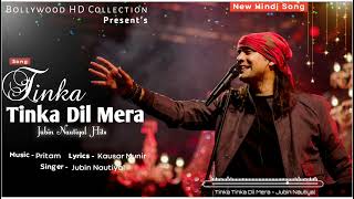 Tinka Tinka Dil Mera | Jubin Nautiyal & Pritam | Kausar Munir | New Love Song 2021 | Hindi Song ❤