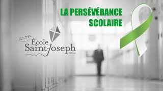 La persévérance scolaire à l'école Saint-Joseph - 2016