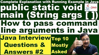 Java public static void main string args Explaination | Java Command Line Arguments | Interviews #2