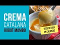 Crema catalana baja en calorías con Mambo + Arroz con leche