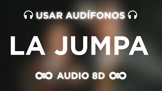 La Jumpa - Arcangel, Bad Bunny | AUDIO 8D 🎧