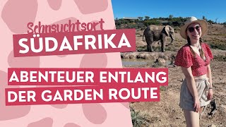 Sehnsuchtsort Südafrika - Abenteuer entlang der Garden Route - VLOG Teil 3