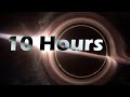 Black Hole Real Sound 10 Hours Loop