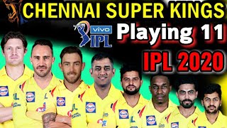 IPL 2020 : Chennai Super Kings Playing 11 | CSK Predicted Playing 11 for IPL 2020 | CSK in IPL 2020