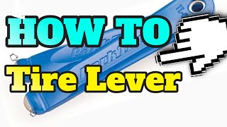 How To Use Tire Levers MTB