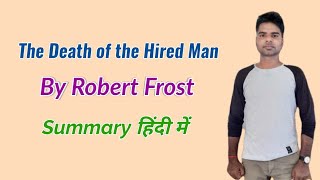 The Death of the Hired Man summary | Robert Frost poems