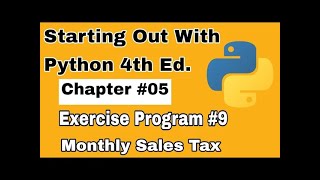 Starting Out With Python Chapter 5 Exercise Program 9 Monthly Sales tax python practice exercises