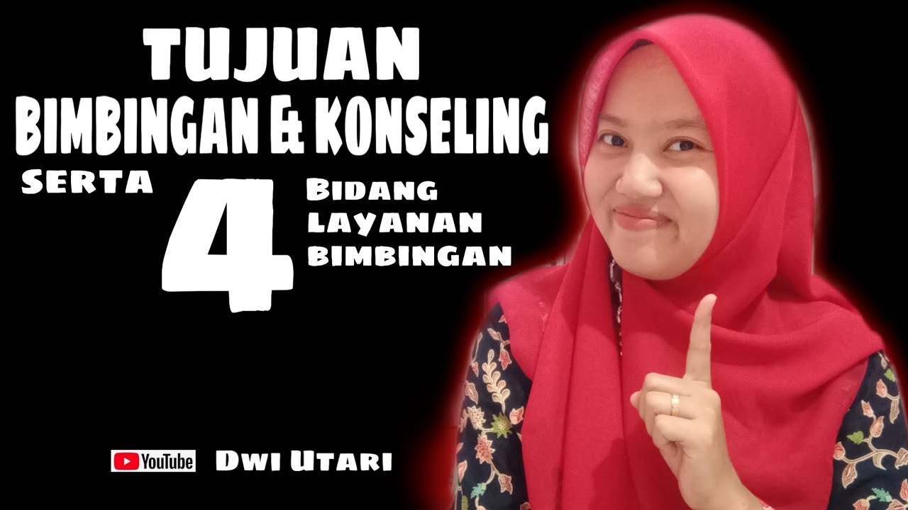 Materi Tujuan Bimbingan Dan Konseling Serta 4 Bidang Layanan Bimbingan ...