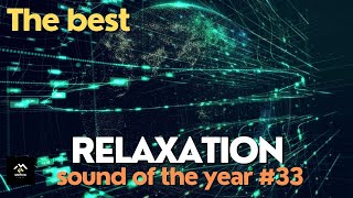 The best relaxation sound of the year #33
