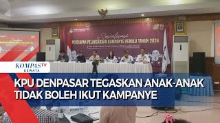 Kpu Denpasar Tegaskan Anak -Anak Tidak Boleh Ikut Kampanye