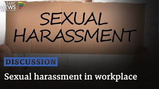 Discussion | Sexual harassment in workplace