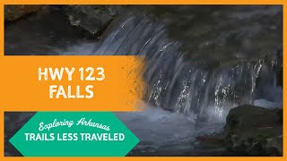 Exploring Arkansas: Trails Less Traveled: HWY 123 Falls
