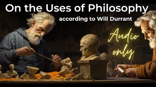 "Practical Philosophy: Will Durant Explores Its Utility"