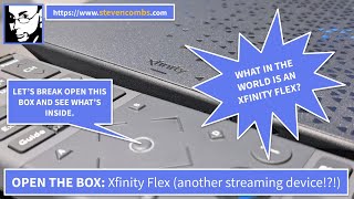Xfinity Flex (a what?!?) | What's inside, setup, and what it looks like.