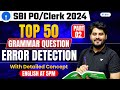 SBI PO/Clerk 2024 | Top 50 Error Detection Questions For English | Part 2 | Vishal Sir