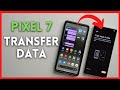 How to Transfer Data to New Pixel 7 Phone