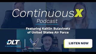 ContinuousX Podcast: S2E2: The Continuous Authority to Operate (cATO) with USAF’s Kaitlin Bulavinetz