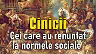 Cinicii: Cei care au renunțat la normele sociale