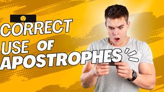 Apostrophes Correct Use in English Grammar / Punctuation Mark.