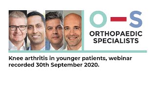 Knee arthritis in younger patients, webinar recorded 30th September 2020