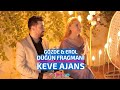 GÖZDE & EROL DÜĞÜN FRAGMANI - KEVE AJANS