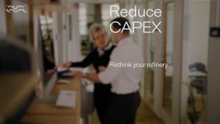 Rethink your refinery - Reduce CAPEX
