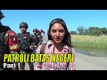 PATROLI BATAS NEGERI | JEJAK PETUALANG (16/08/23) Part 1