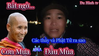 Bất Ngờ Cơn Mưa Đầu Mùa Tại Thái.  Các Thầy Và Phật Tử Ra  Sao