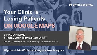 Ep 9: Your Clinic Is Losing Patients On Google Maps