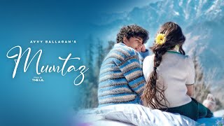 Mumtaz - Avvy Ballagan (Official Music Video)