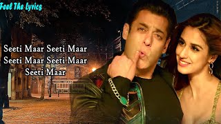 Seeti Maar (LYRICS)- Radhe - Your Most Wanted Bhai | Salman Khan, Disha Patani| Kamaal K, Iulia V