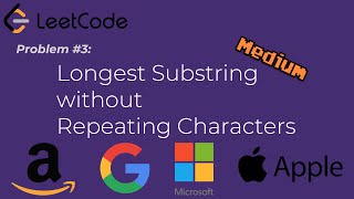 FAANG Interview Questions - LeetCode Problem 3: Longest Substring Without Repeating Characters Java