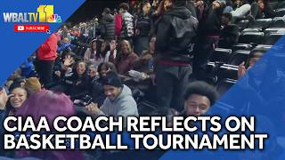 Basketball coach reflects on meaning of CIAA Tournament