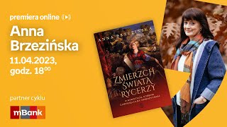 Anna Brzezińska – PREMIERA ONLINE 11.04.2023 g. 18:00