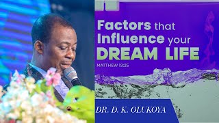 The School of Dreams (Part 2) | Factors That Influence Your Dream Life | Dr. Daniel Olukoya