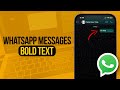 How to Bold Text in WhatsApp Messages | Full Guide