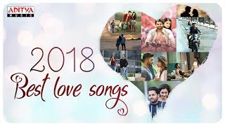 ❤ 2018 Best Love Songs ❤ Telugu Latest Love Songs Jukebox ♫♫♫