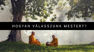 Hogyan válasszunk spirituális tanítót?